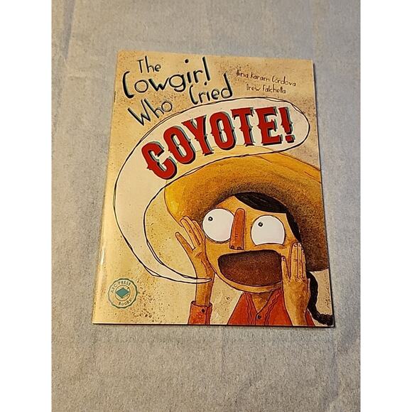 The Cowgirl Who Cried Coyote by Alina Karam Codova Drew Falchetta 2nd Edition - Picture 1 of 3